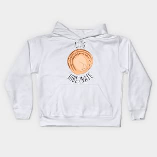 Let's hibernate Kids Hoodie